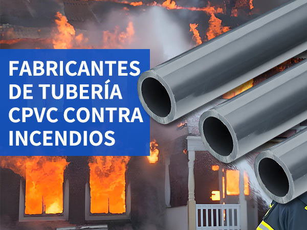 fabricantes de tubería cpvc contra incendios