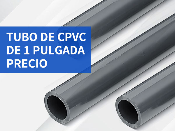 tubo de cpvc de 1 pulgada precio