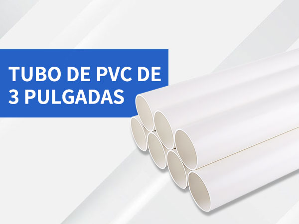 tubo de pvc de 3 pulgadas