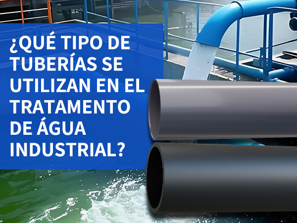 ¿Qué tipo de tuberías se utilizan en el tratamento de água industrial