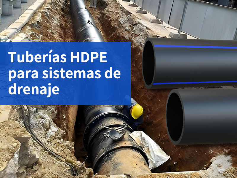 Tuberías HDPE para sistemas de drenaje
