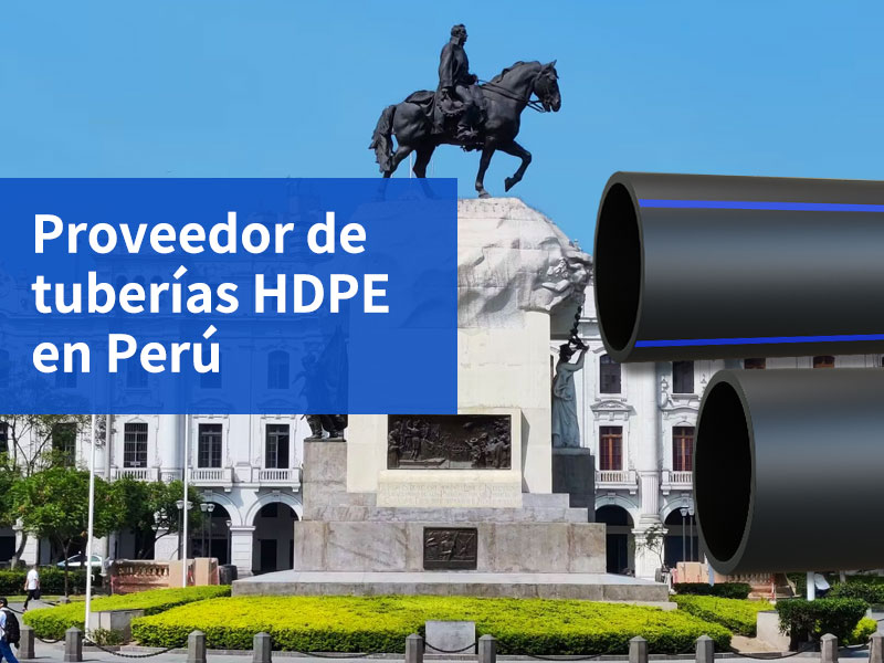 Proveedor de tuberías HDPE en Perú